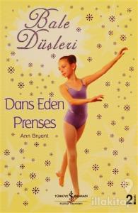 Bale Düşleri Dans Eden Prenses