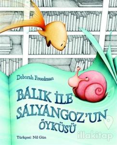 Balık ile Salyangoz'un Öyküsü