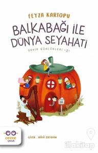 Balkabağı ile Dünya Seyahati - Şehir Günlükleri 2