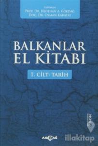 Balkanlar El Kitabı Cilt: 1 - Tarih