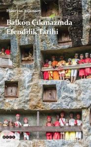 Balkon Çıkmazında Efendilik Tarihi