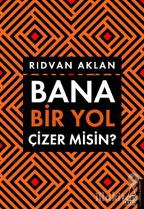 Bana Bir Yol Çizer Misin?