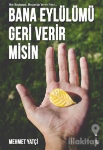 Bana Eylülümü Geri Verir misin
