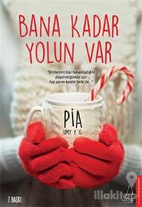 Bana Kadar Yolun Var