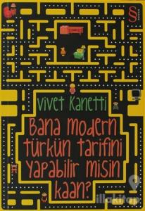 Bana Modern Türkün Tarifini Yapabilir Misin Kaan?