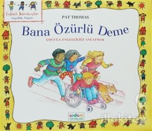 Bana Özürlü Deme
