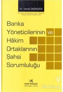 Banka Yöneticilerinin ve Hakim Ortaklarının Şahsi Sorumluluğu (Ciltli)