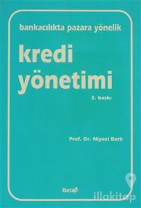 Bankacılıkta Pazara Yönelik Kredi Yönetimi