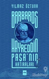 Barbaros Hayreddin Paşa'nın Hatıraları