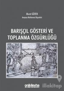 Barışçıl Gösteri ve Toplanma Özgürlüğü