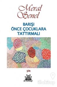 Barışı Önce Çocuklara Tattırmalı