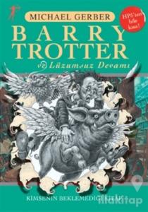 Barry Trotter ve Lüzumsuz Devamı Kimsenin Beklemediği Kitap