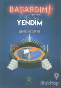 Başardım! Sigarayı Yendim