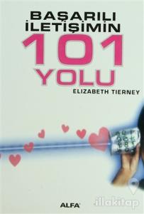 Başarılı İletişimin 101 Yolu