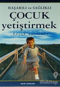 Başarılı ve Sağlıklı Çocuk Yetiştirmek