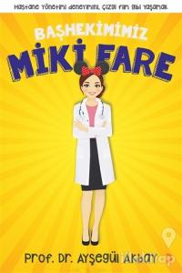 Başhekimimiz Miki Fare