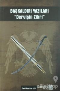 Başkaldırı Yazıları "Dervişin Zikri"