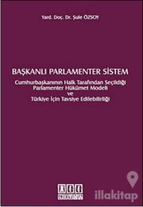 Başkanlı Parlamenter Sistem