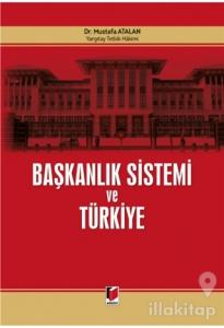 Başkanlık Sistemi ve Türkiye (Ciltli)