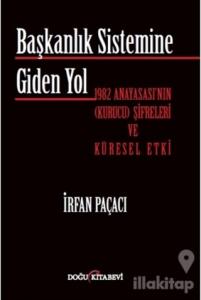 Başkanlık Sistemine Giden Yol