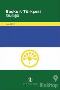 Başkurt Türkçesi Sözlüğü