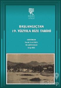 Başlangıçtan 19. Yüzyıla Rize Tarihi (Ciltli)