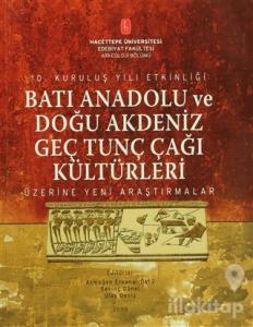 Batı Anadolu ve Doğu Akdeniz Genç Tunç Çağı Kültürleri