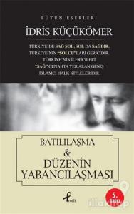 Batılılaşma ve Düzenin Yabancılaşması