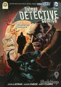 Batman Dedektif Hikayeleri Cilt : 3 - İmparator Penguen