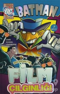 Batman Deli Şapkacı'nın Film Çılgınlığı