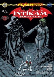 Batman İntikam Şövalyesi Sayı 3 - Flashpoint