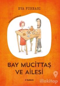 Bay Mucittaş ve Ailesi