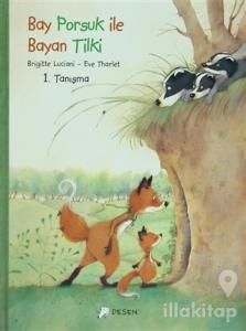 Bay Porsuk ile Bayan Tilki - 1 Tanışma (Ciltli)