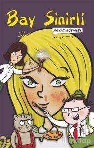 Bay Sinirli - Hayat Acemisi
