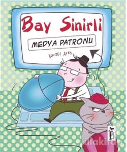 Bay Sinirli - Medya Patronu