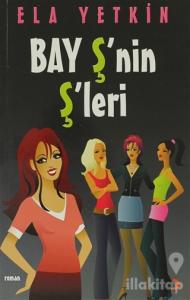 Bay Ş'nin Ş'leri