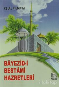 Bayezid-i Bestami Hazretleri  (2. Hamur)