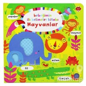 Bebeğimin İlk Kelimeler Kitabı Hayvanlar