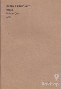 Bebek ile Mücahit