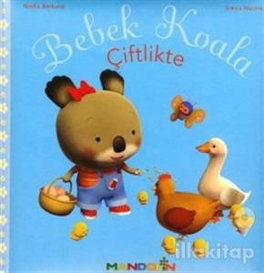 Bebek Koala Çiftlikte (Ciltli)