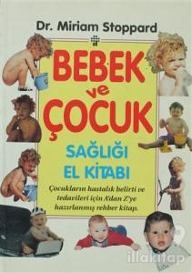 Bebek ve Çocuk Sağlığı El Kitabı