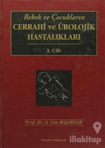 Bebek ve Çocukların Cerrahi ve Ürolojik Hastalıkları (2 Cilt Takım) (Ciltli)