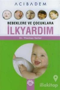 Bebeklere ve Çocuklara İlkyardım