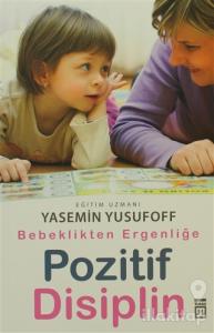 Bebeklikten Ergenliğe Pozitif Disiplin