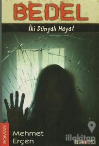 Bedel - İki Dünyalı Hayat