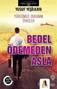 Bedel Ödemeden Asla