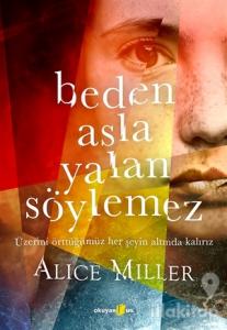 Beden Asla Yalan Söylemez