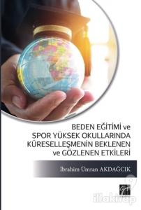 Beden Eğitimi ve Spor Yüksek Okullarında Küreselleşmenin Beklenen ve Gözlenen Etkileri