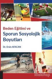 Beden Eğitimi ve Sporun Sosyolojik Boyutları