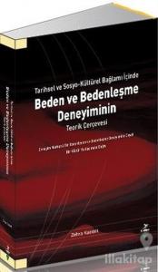 Beden ve Bedenleşme Deneyiminin Teorik Çerçevesi